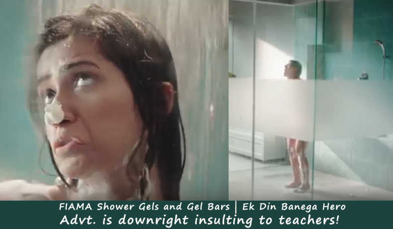 FIAMA Shower Gels Advt. is downright insulting to teachers!