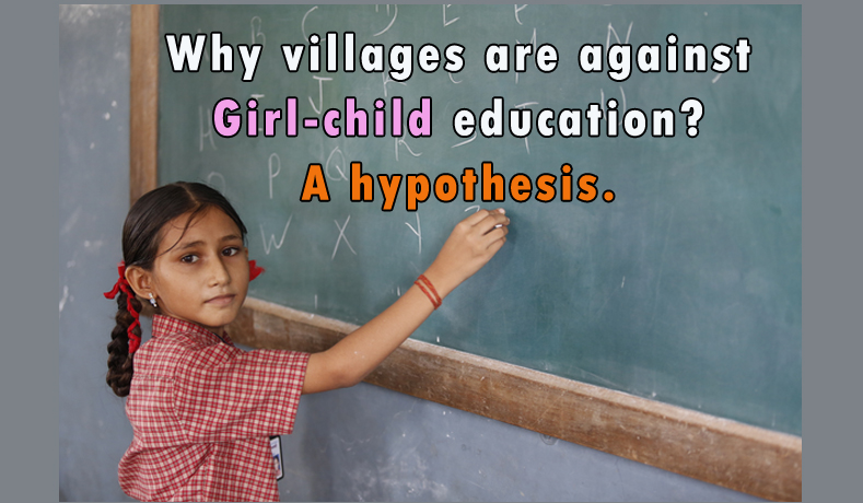 Why villages are against girl-child education?