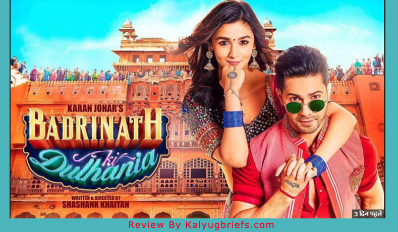 Badrinath ki Dulhaniya – Film Review