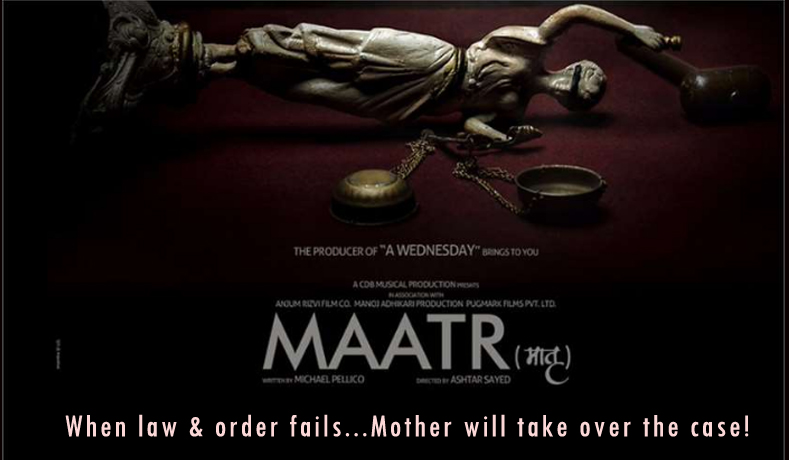 Maatr – Film Review