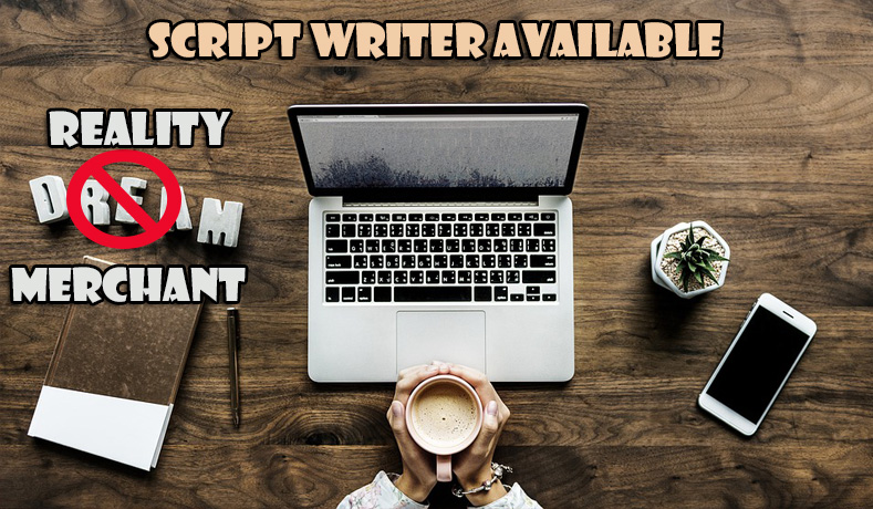 Script Writer Available