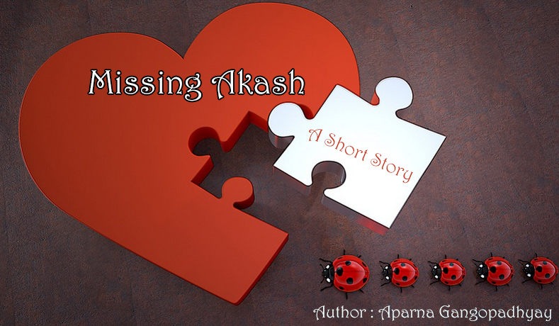 Missing Akash – A Short Story
