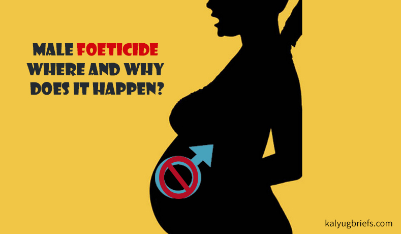 Male Foeticide – Where and why does it happen?