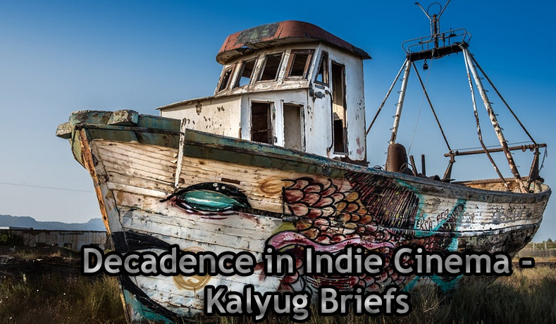 Decadence in Indie Cinema – Infographic by Kalyug Briefs