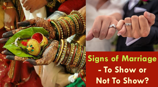 Signs of Marriage – To Show or Not To Show?