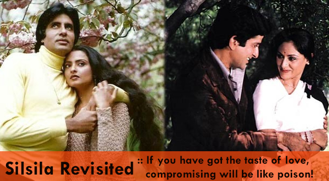 Film Silsila Revisited – Let Love Win