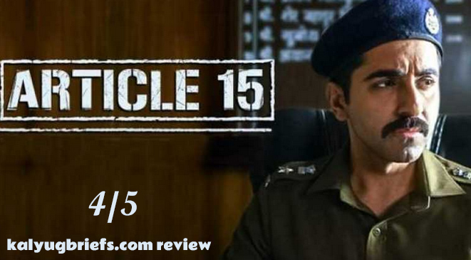 Article 15 – Film Review by Kalyug Briefs