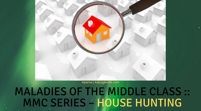 Maladies of The Middle Class :: MMC Series – House Hunting
