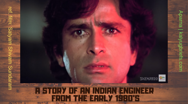 A story of an Indian Engineer from the early 1980’s