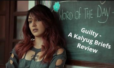 guilty-netflix-review-kalyug-briefs