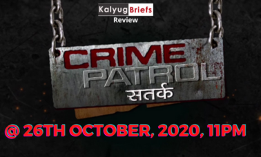 crime-patrol-kalyug-briefs-review