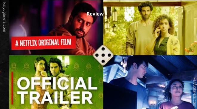 Ludo – A Netflix Release – Review by Kalyug Briefs