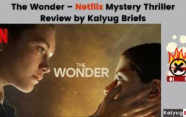 the-wonder-kalyug-briefs-review