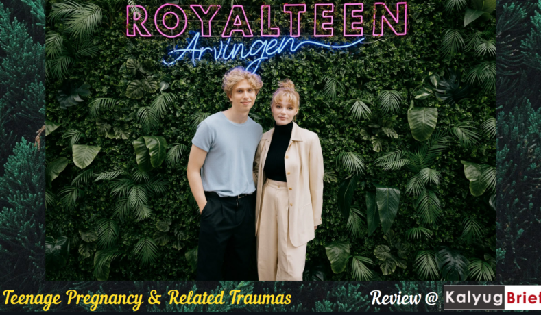 Royalteen – Film Review by Kalyug Briefs