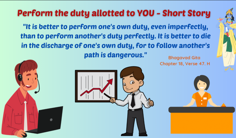 Perform the duty allotted to YOU - Short Story