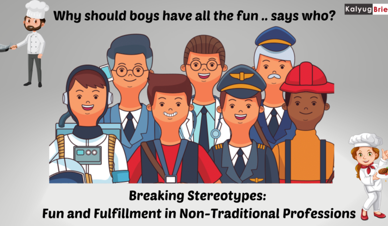 Breaking Stereotypes: Fun and Fulfillment in Non-Traditional Professions