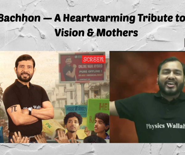 Review: Hello Baccho — A Heartwarming Tribute to Values, Vision & Mothers